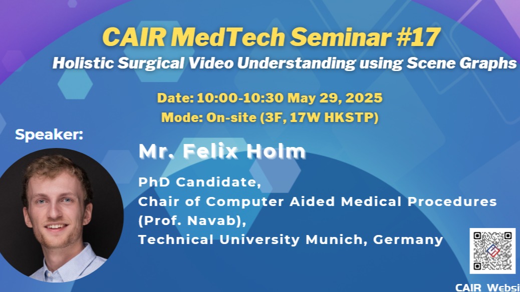 CAIR MedTech Seminar #17 Holistic Surgical Video Understanding using Scene Graphs